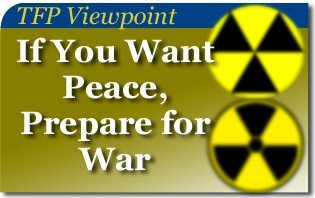 If You Want Peace, Prepare for War